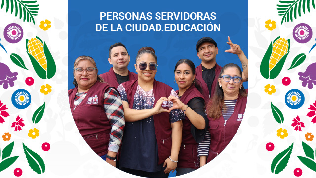 Personas Servidoras de la Ciudad Educación